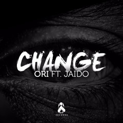 ORI - Change Ft. Jaido
