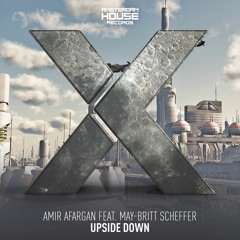 Amir Afargan feat. May-Britt Scheffer - Upside Down (Original Mix)Don Diablo - Hexagon Radio Support