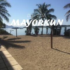 dj toa 2k17 - MAMA (Mayorkun) [REMIX]