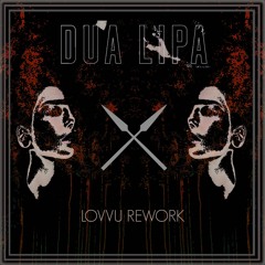 Dua Lipa - New Rules (Lovvu Rework)