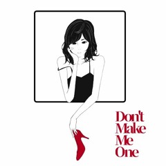 Don't Make Me One 【 #BOFU2017 】