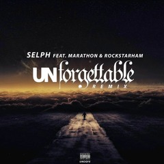 UNFORGETTABLE: SELPH MIX