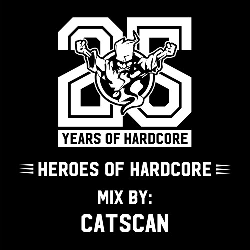 Heroes of Hardcore Mix by: Catscan