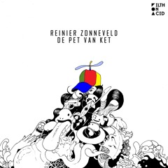 Reinier Zonneveld - Pet van Ket (Original Mix)