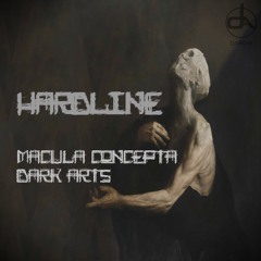 Hardline - Macula Concepta FORTHCOMING DARK ARTS RECORDINGS