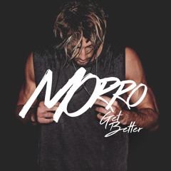 Morro - Get Better