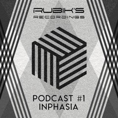 Rubik's Recordings Electronic Tsunami  podcast session #1 whit Inphasia