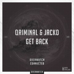 Qriminal & JACKO - Get Back