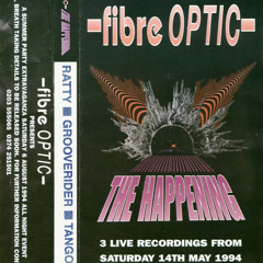 Tango - Fibre Optic 'The Happening' - 14th May 1994