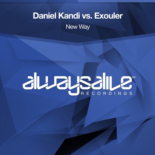Daniel Kandi vs Exouler - New Way [OUT NOW]