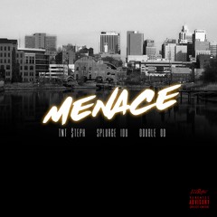 TnT $teph, Splurge IOU, & Double 00 - Menace