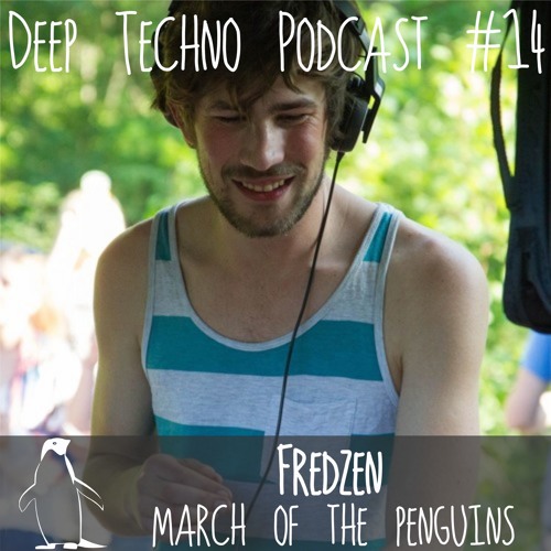 Fredzen - Deep Techno Podcast #14