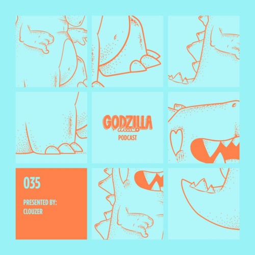 Clouzer - Godzilla Disco #035