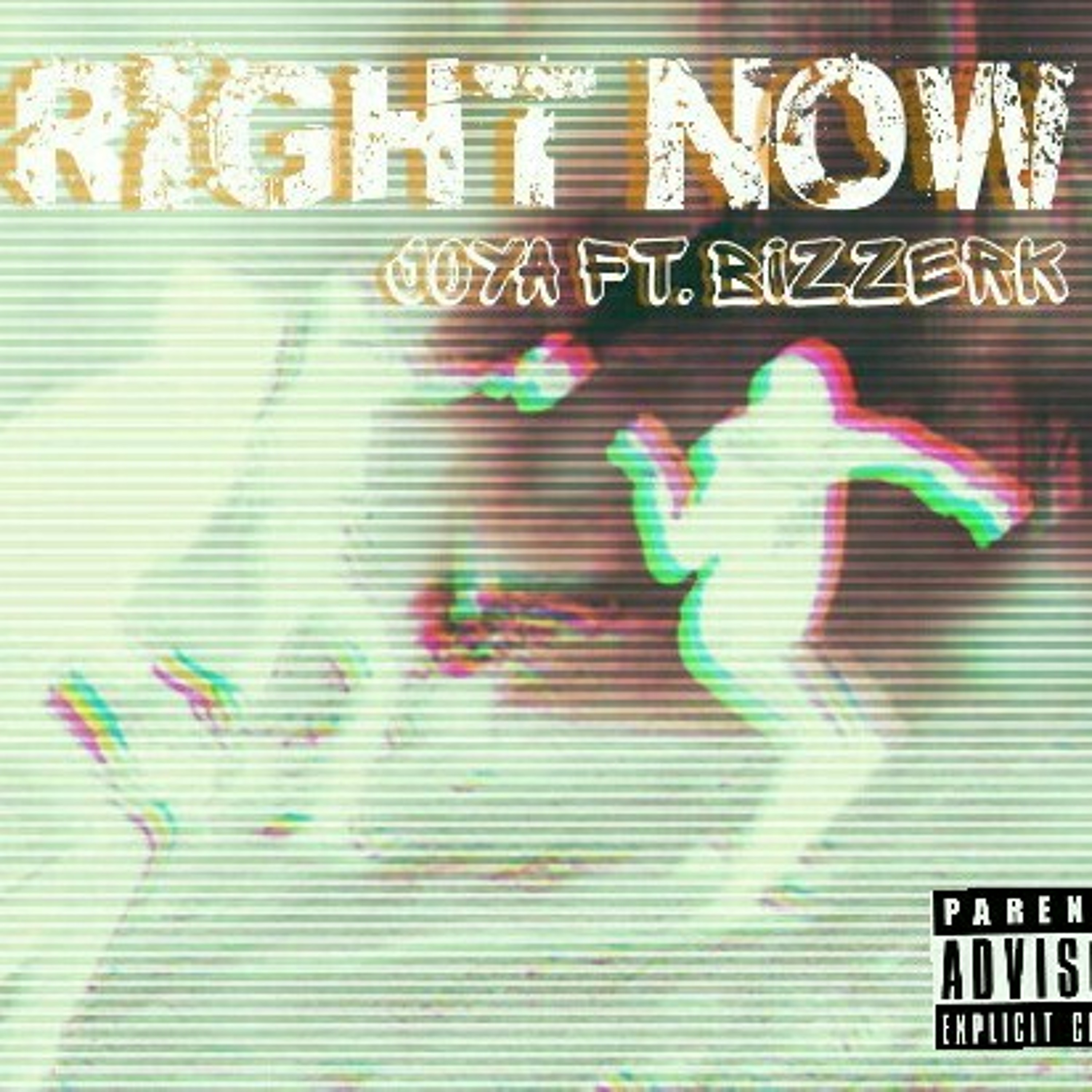 Joya x Bizzerk- RIGHT NOW!!! episode artwork