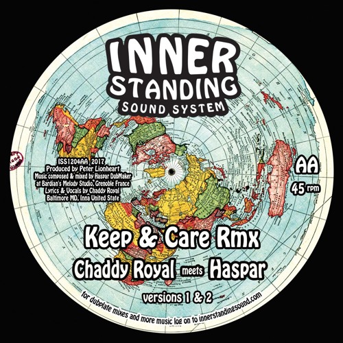 ISS1204AA Keep & Care RMX - Chaddy Royal & Haspar - DUBPLATE MIXES & TEST PRESS AVAILABLE NOW