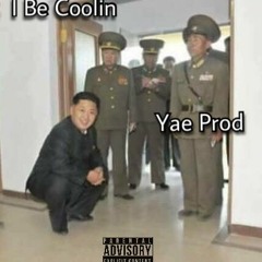 I Be Coolin (Prod. IamTash)