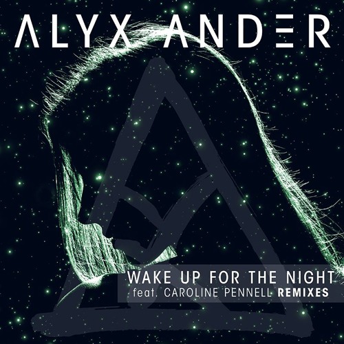 Wake Up For The Night Feat. Caroline Pennell (Champagne Dreams Remix)