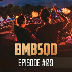 Blackburn & Aeros present BMBSQD - Episode 09 #BSQ9