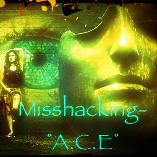 MiSsHacking-°A.C.E° (BreakBe@t-130BPM)