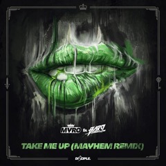 Myro x BAR9 - Take Me Up (Mayhem Remix)