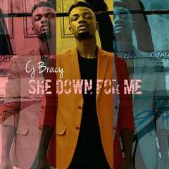 She Down For Me