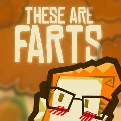 These Are Farts - Mr. Butthole