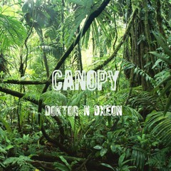 Canopy - Doktor n' Dxeon