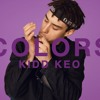 Kidd Keo Foreign A Colors Show Mp3