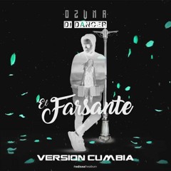 Ozuna - El Farsante (Cumbia Version) - Dj Danger