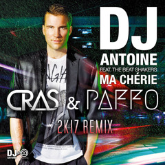 Ma Cherie- Cras & Paffo  2K17 Remix (radio edit)