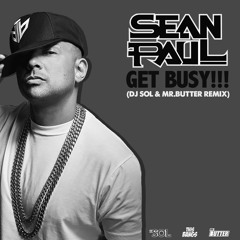 Sean Paul - Get Busy (DJ Sol & Mr.Butter Remix)