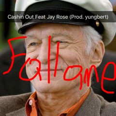 Cashin Out Feat. Jay Rose (Prod. yungbert)