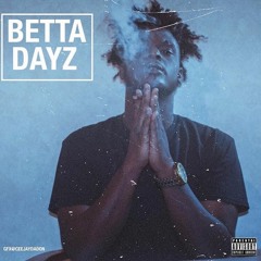 Betta Dayz 🙏🏾 /// Tman. (prod. Teeonthebeat)