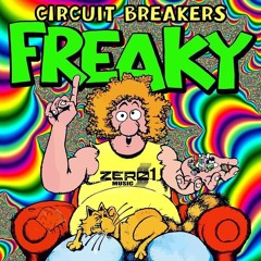 Circuit Breakers- Freaky- Edit
