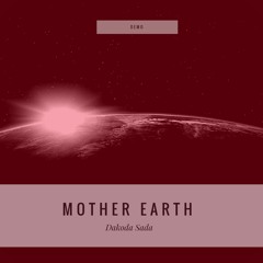 Dakoda Sada - Mother Earth (Demo)