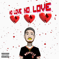 No Love (Prod. By J Digital & OFASHO)