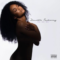 Demetria McKinney - No No No