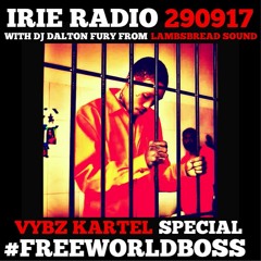IRIE RADIO 290917 // VYBZ KARTEL SPECIAL