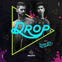 Gustavo Mota - Dual Channels - To The Drop (Original Club Mix)