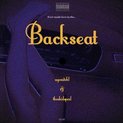 Backseat (feat. theekidspex!)