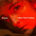 Tennis I&#x20;Miss&#x20;That&#x20;Feeling Artwork