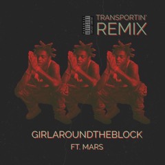 Transportin' Remix ft. Mars