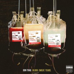 Blood. Sweat. Tears. (Prod. By Young Taylor)