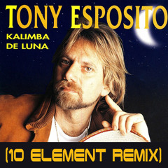 Tony Esposito - Kalimba De Luna (10 Element Deep Remix)