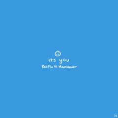 its you ft. MoonLander