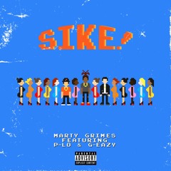 SIKE! ft P-Lo & G-Eazy