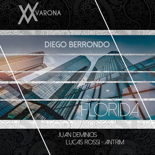 Diego Berrondo - Florida (Lucas Rossi Remix) [VaronA] [In Memory Of Luis Kiverling]