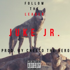 Follow The Leader (Prod. By CheetoTheHero)