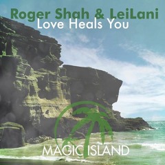 Roger Shah & Leilani - Love Heals You (Original Mix) (1)