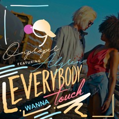 Everybody Wanna Touch (feat. Algren)